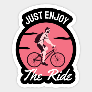 Just Enjoy the Ride T-Shirt - Inspiring and Stylish Cycling Graphic Tee Sticker